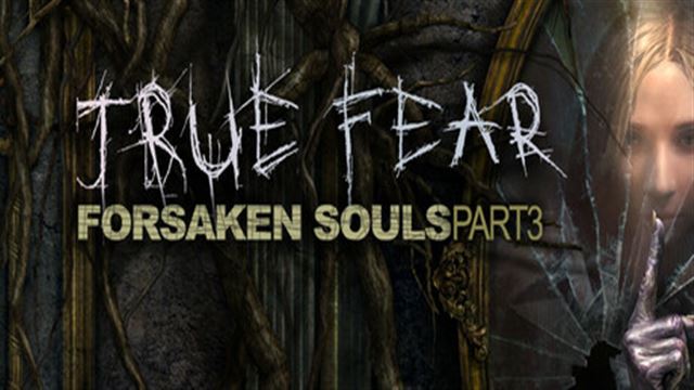 Tải game True Fear Forsaken Souls Part 3 v1.1.2-P2P