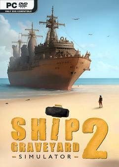 Tải game Ship Graveyard Simulator 2 v13512-P2P