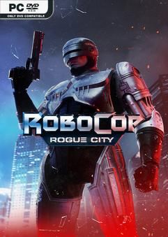 Tải game RoboCop Rogue City v1.7.0.0-P2P