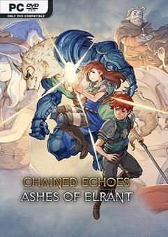 Tải game Chained Echoes Ashes of Elrant v1.41-P2P