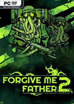 Tải game Forgive Me Father 2 v1.1.1.8s-P2P